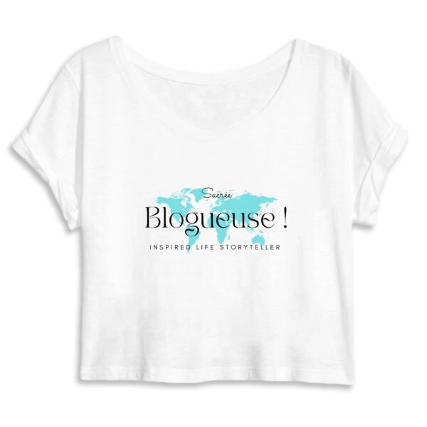 T-shirt femme court coton bio : Sacrée blogueuse ! ~ FR-EN