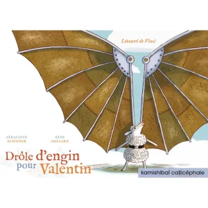 Drôle d’engin pour Valentin Léonard de Vinci ~ Kamishibaï