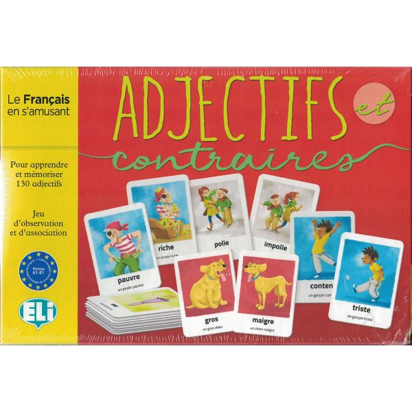 Adjectifs et contraires ~ Jeu Français Langue Étrangère ~ A1-B1 Adjectifs et contraires ~ Jeu Français Langue Étrangère ~ A1-B1
