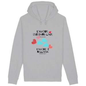 Sweat unisexe - L`amour est dans l`air - bilingue FR - IT
